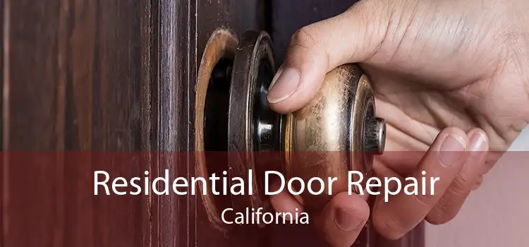 Residential Door Repair California