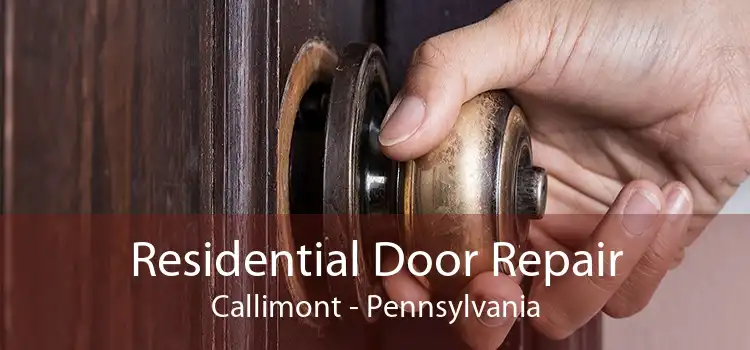 Residential Door Repair Callimont - Pennsylvania