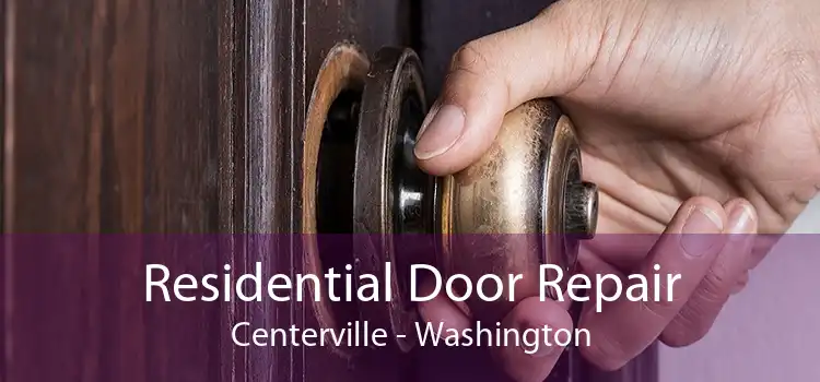 Residential Door Repair Centerville - Washington