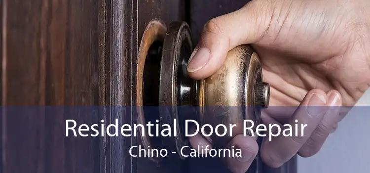Residential Door Repair Chino - California