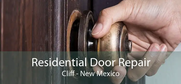 Residential Door Repair Cliff - New Mexico