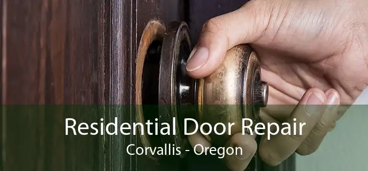 Residential Door Repair Corvallis - Oregon