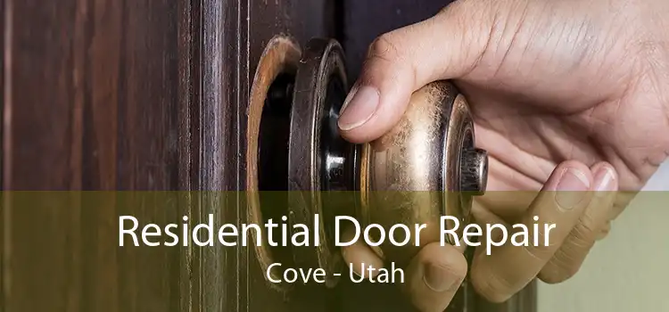 Residential Door Repair Cove - Utah
