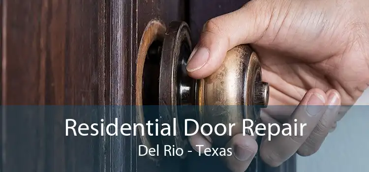 Residential Door Repair Del Rio - Texas
