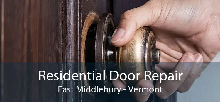 Residential Door Repair East Middlebury - Vermont