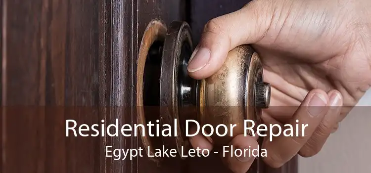 Residential Door Repair Egypt Lake Leto - Florida