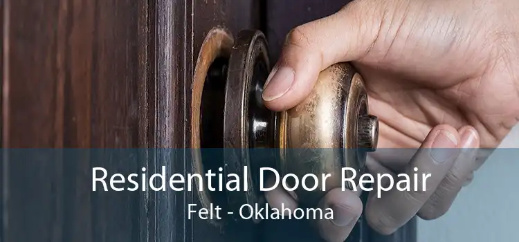 Residential Door Repair Felt - Oklahoma