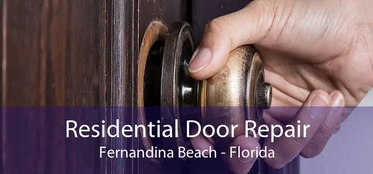 Residential Door Repair Fernandina Beach - Florida