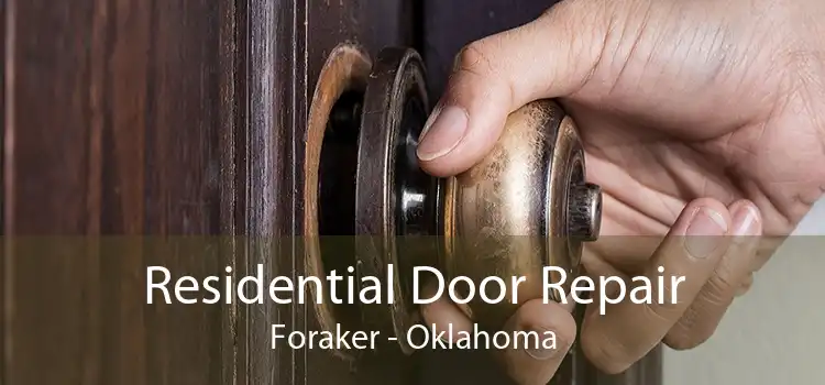 Residential Door Repair Foraker - Oklahoma