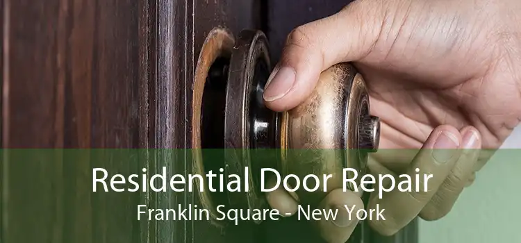 Residential Door Repair Franklin Square - New York