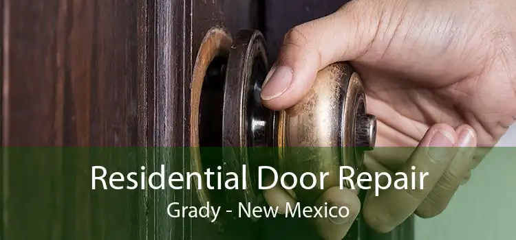 Residential Door Repair Grady - New Mexico