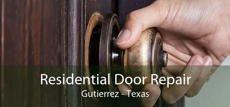 Residential Door Repair Gutierrez - Texas
