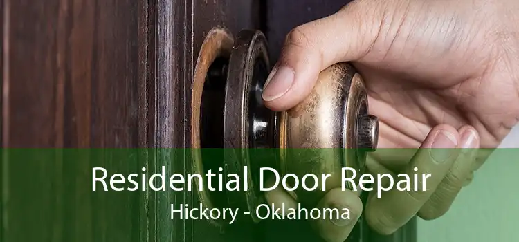 Residential Door Repair Hickory - Oklahoma