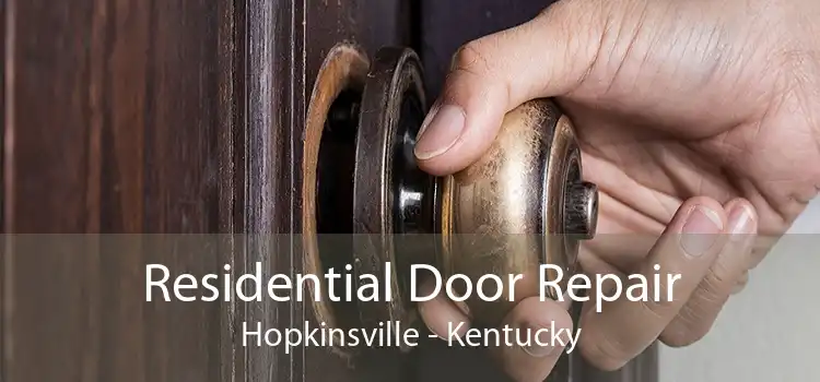 Residential Door Repair Hopkinsville - Kentucky