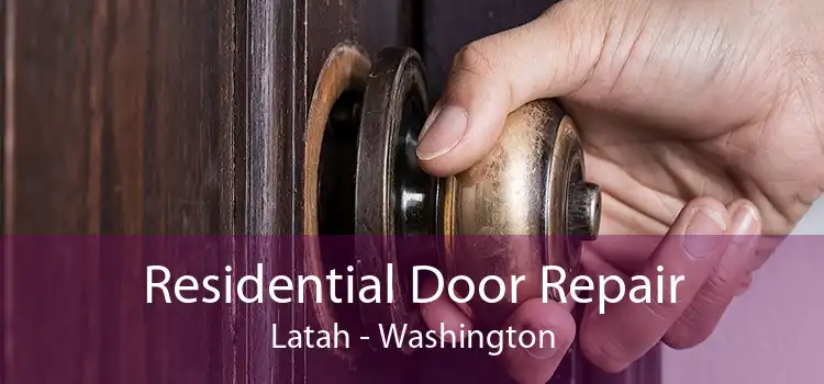 Residential Door Repair Latah - Washington
