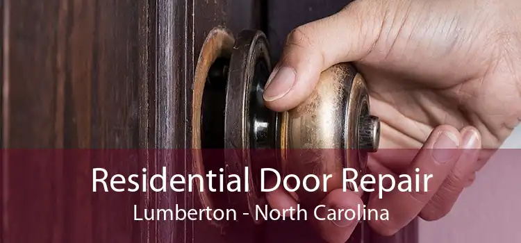 Residential Door Repair Lumberton - North Carolina