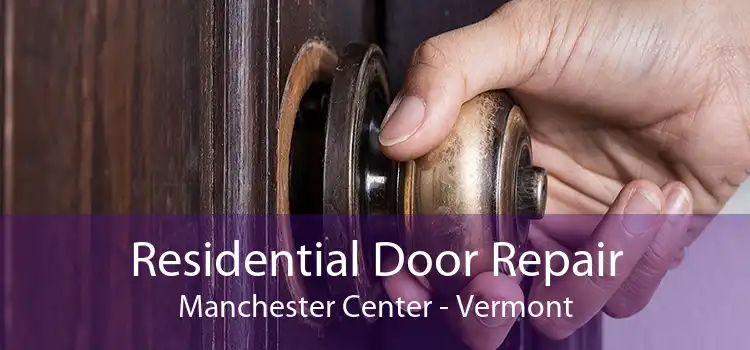 Residential Door Repair Manchester Center - Vermont