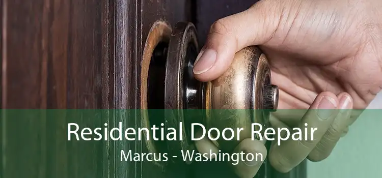 Residential Door Repair Marcus - Washington