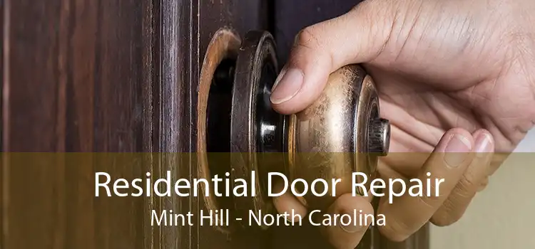 Residential Door Repair Mint Hill - North Carolina