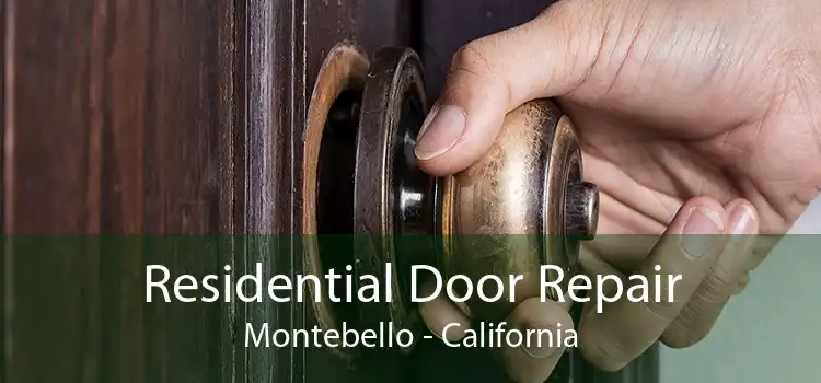 Residential Door Repair Montebello - California