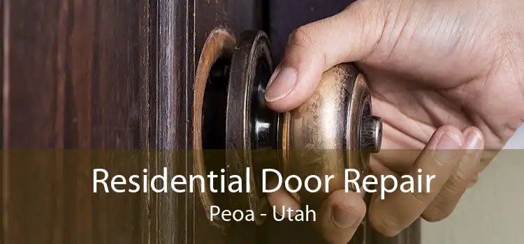 Residential Door Repair Peoa - Utah