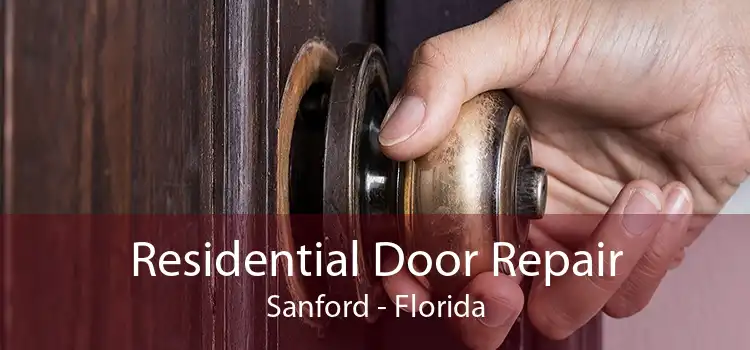 Residential Door Repair Sanford - Florida