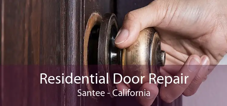 Residential Door Repair Santee - California