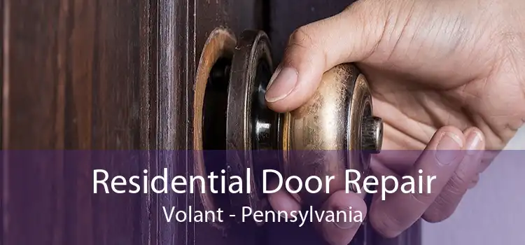Residential Door Repair Volant - Pennsylvania