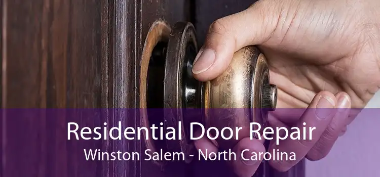 Residential Door Repair Winston Salem - North Carolina