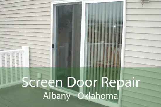 Screen Door Repair Albany - Oklahoma