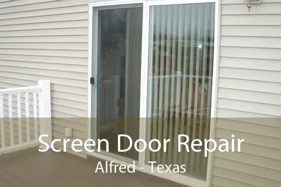 Screen Door Repair Alfred - Texas