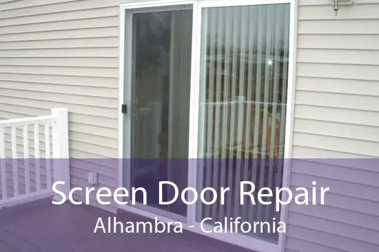 Screen Door Repair Alhambra - California