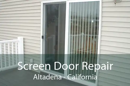 Screen Door Repair Altadena - California