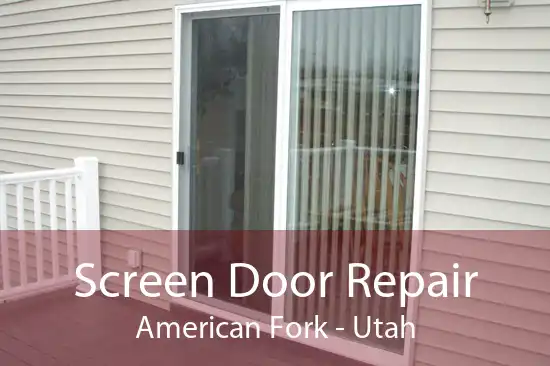 Screen Door Repair American Fork - Utah