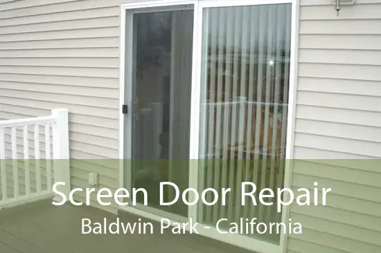 Screen Door Repair Baldwin Park - California