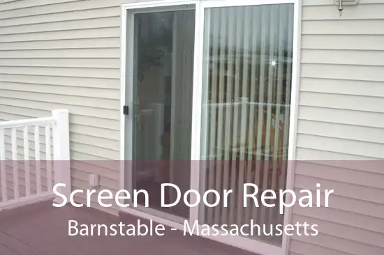 Screen Door Repair Barnstable - Massachusetts