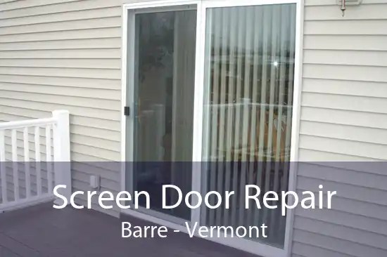 Screen Door Repair Barre - Vermont