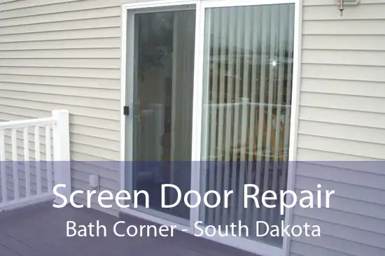 Screen Door Repair Bath Corner - South Dakota