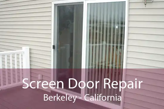 Screen Door Repair Berkeley - California
