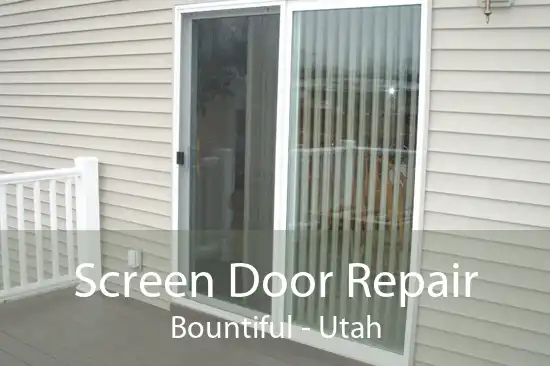 Screen Door Repair Bountiful - Utah