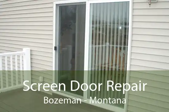 Screen Door Repair Bozeman - Montana