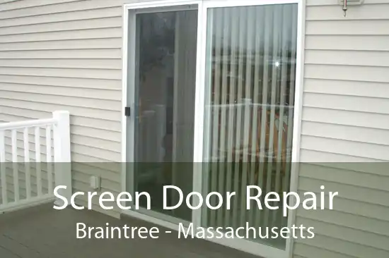 Screen Door Repair Braintree - Massachusetts