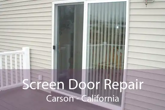 Screen Door Repair Carson - California