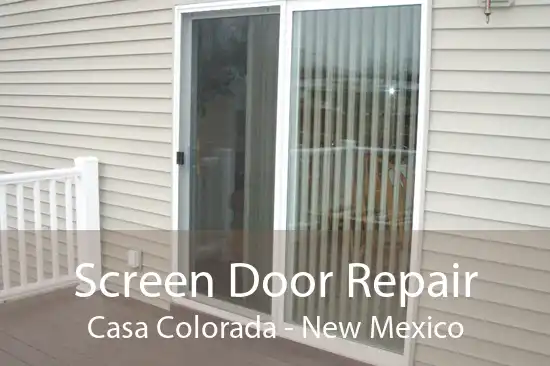 Screen Door Repair Casa Colorada - New Mexico