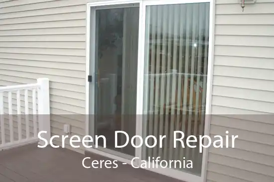 Screen Door Repair Ceres - California