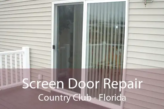 Screen Door Repair Country Club - Florida