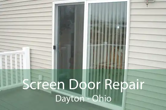 Screen Door Repair Dayton - Ohio