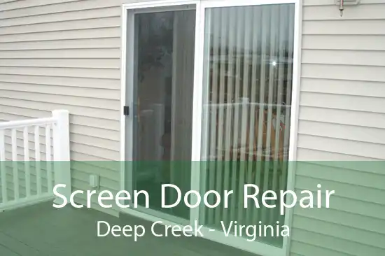 Screen Door Repair Deep Creek - Virginia