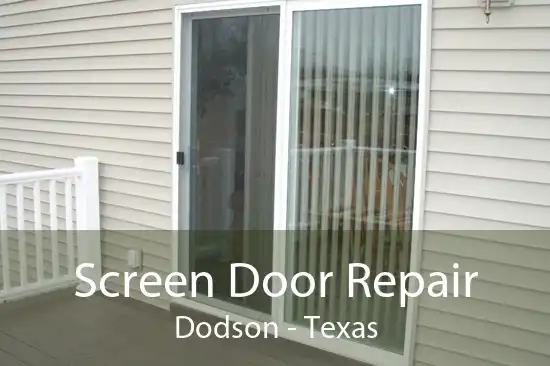 Screen Door Repair Dodson - Texas