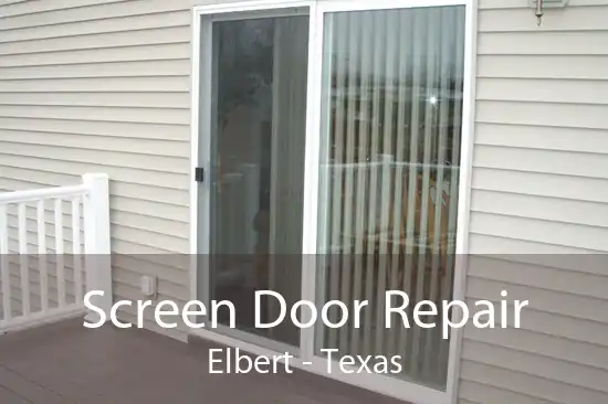 Screen Door Repair Elbert - Texas
